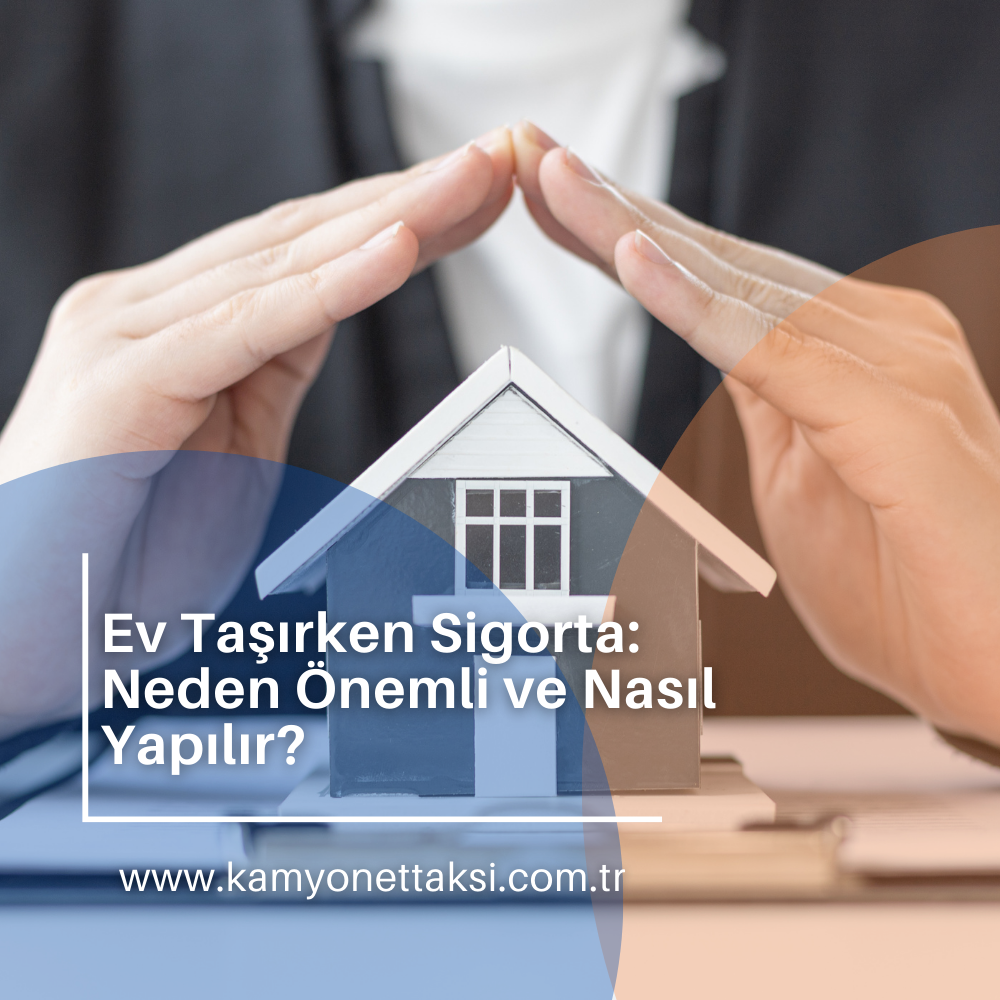 ev-tasirken-sigorta